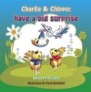 Image for Charlie &amp; Chippo : Have a Big Surprise