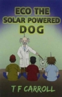 Image for The Adventures of Eco, the Solar Powered Dog