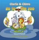 Image for Charlie &amp; Chippo Go to the Zoo