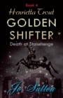 Image for Henrietta Trout, Golden Shifter Book 4 : Death at Stonehenge