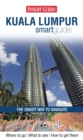 Image for Insight Guides: Kuala Lumpur Smart Guide