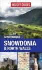 Image for Insight Guides Great Breaks Snowdonia &amp; North Wales