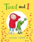 Image for Toad and I