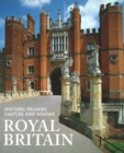 Image for Royal Britain  : historic palaces, castles and houses