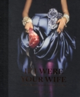 Image for If I Were Your Wife