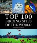 Image for Top 100 Birding Sites of the World