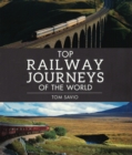 Image for Top Railway Journeys of the World