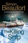 Image for The killing ship: an Antartica thriller