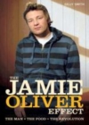 Image for The Jamie Oliver effect: the man, the food, the revolution