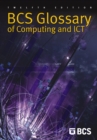 Image for BCS glossary of computing and ICT.