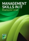 Image for Management skills in IT: shaping your career.