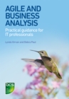 Image for Agile and business analysis: practical guidance for IT professionals