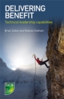 Image for Delivering benefit: technical leadership capabilities
