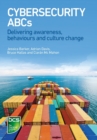 Image for Cyber security ABCs  : delivering awareness, behaviours and culture change