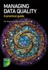 Image for Managing data quality: a practical guide