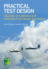 Image for Practical test design: selection of traditional and automated test design techniques