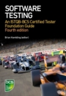 Image for Software Testing: An ISTQB-BCS Certified Tester Foundation guide - 4th edition