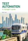 Image for Test automation  : a practitioner&#39;s guide