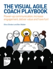 Image for The Visual Agile Coach Playbook