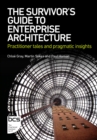 Image for The Survivor&#39;s Guide to Enterprise Architecture