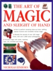 Image for The art of magic and sleight of hand