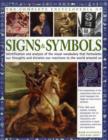 Image for The complete encyclopedia of signs &amp; symbols  : identification and analysis of the visual vocabulary that formulates our thoughts and dictates our reactions to the world around us
