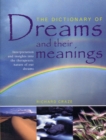 Image for The dictionary of dreams and their meanings