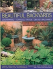 Image for Beautiful backyards  : courtyards, terraces, patios, decks, balconies