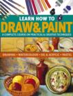 Image for Learn how to draw &amp; paint  : drawing, watercolour, oil &amp; acrylic, pastel