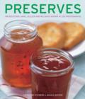 Image for Preserves  : 140 delicious jams, jellies and relishes shown in 220 photographs
