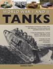 Image for World War I and II tanks  : an illustrated A-Z directory of tanks, AFVs, tank destroyers, command versions and specialized tanks from 1916-45