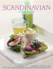 Image for The Scandinavian cookbook  : fresh and fragrant cooking of Sweden, Denmark and Norway