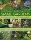 Image for Designing and Planting Small Gardens