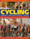 Image for The complete practical encyclopedia of cycling  : training, bike maintenance, racing