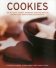 Image for Cookies  : 150 delicious cookies, brownies, bars and biscuits shown in 270 inspirational photographs