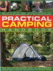 Image for Practical camping handbook  : how to get the most from camping - everything from planning your trip to setting up camp and cooking outdoors, with over 350 step-by-step photographs