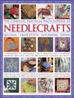Image for The complete practical encyclopedia of needlecrafts  : quilting, cross stitch, patchwork, sewing