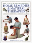 Image for The practical encyclopedia of home remedies &amp; natural therapies  : medicinal herbs, yoga, healing, massage