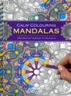 Image for Calm Colouring: Mandalas