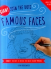 Image for Giant Join the Dots: Famous Faces : Connect the Dots to Reveal the Great History-Makers