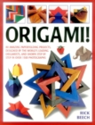 Image for Origami!  : 80 amazing paperfolding projects, designed by the world&#39;s leading origamists, and shown step by step in over 1500 photographs