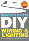 Image for Reader&#39;s Digest DIY wiring &amp; lighting  : step by step instructions, expert guidance, helpful tips
