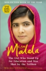 I am Malala  : the girl who stood up for education and was shot by the Taliban - Yousafzai, Malala