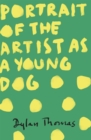 Image for Portrait of the artist as a young dog