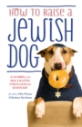Image for How to raise a Jewish dog