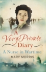 Image for &#39;A very private diary&#39;  : a nurse in wartime