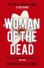 Image for Woman of the dead  : a thriller