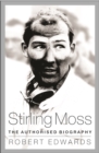 Image for Stirling Moss  : the authorised biography