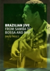 Image for Brazilian jive  : from samba to bossa and rap