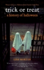 Image for Trick or treat  : a history of Halloween
